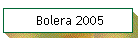 Bolera 2005