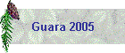 Guara 2005