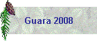 Guara 2008